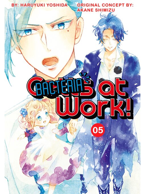 Title details for Cells at Work: Bacteria!, Volume 5 by Haruyuki Yoshida - Available